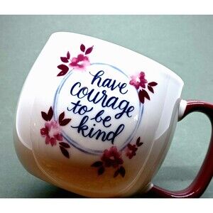 Threshold Coffe Mug Tea Cup Have Courage to be Kind Porcelain Floral Rose Color